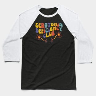 Serotonin Deficiency Club | Mental Health Matters Baseball T-Shirt